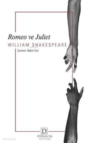 Romeo ve Juliet | William Shakespeare | Dekalog Yayınları