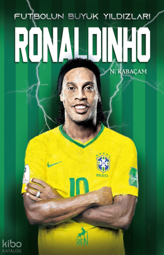Ronaldinho - Futbolun Büyük Yıldızları