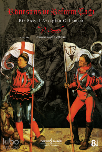 Rönesans ve Reform Çağı; Bir Sosyal Arkaplan Çalışması