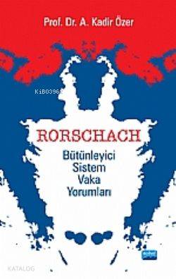 Rorschach Bütünleyici Sistem Vaka Yorumları | A. Kadir Özer | Nobel Ak