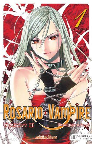 Rosario + Vampire - Tılsımlı Kolye ve Vampir - Sezon 2 Cilt 1
