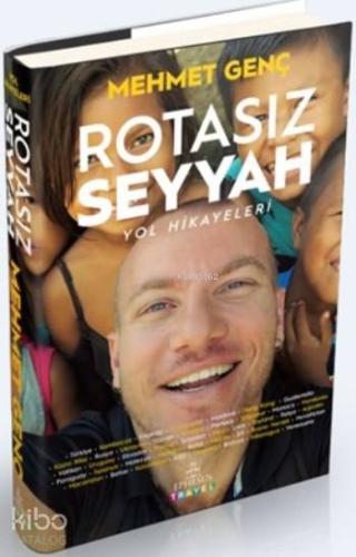 Rotasız Seyyah Yol Hikayeleri (Ciltli)