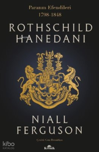 Rothschild Hanedanı: Paranın Efendileri 1798 - 1848
