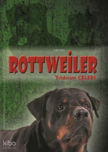 Rottweiler | Yıldırım Çelebi | Minel Yayın
