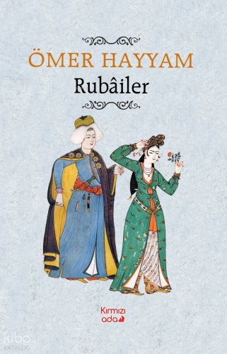 Rubailer | Ömer Hayyam | Kırmızı Ada Yayınları