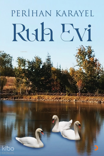 Ruh Evi | Perihan Karayel | Cinius Yayınları