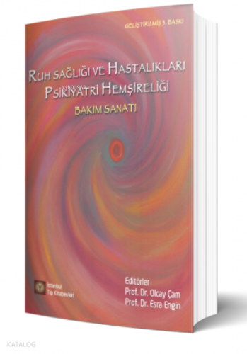 Ruh Sağlığı ve Hastalıkları Psikiyatri Hemşireliği