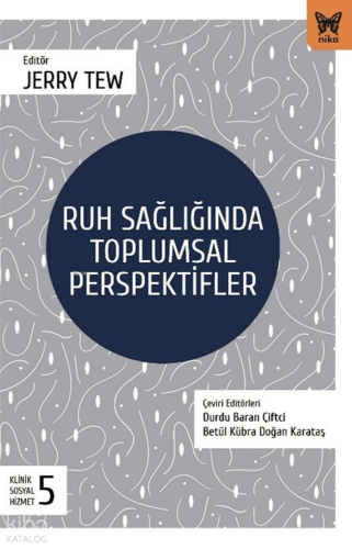 Ruh Sağlığında Tolumsal Perspektifler | Kolektif | Nika Yayınevi