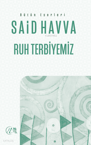 Ruh Terbiyemiz | Said Havva | Nida Yayıncılık