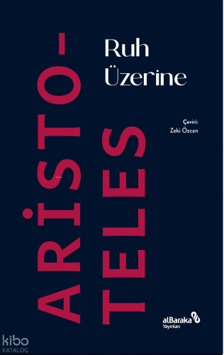 Ruh Üzerine | Aristoteles | Albaraka Yayınları