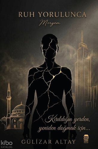 Ruh Yorulunca | Gülizar Altay | Ceren Kültür Yayınları