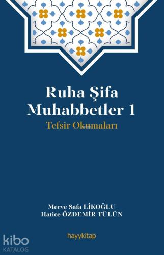 Ruha Şifa Muhabbetler 1; Tevsir Okumaları