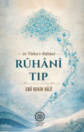 Ruhani Tıp (et-Tıbbu'r-Rûhanî)
