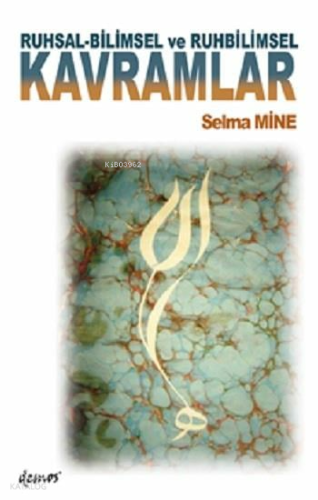 Ruhsal-Bilimsel ve Ruhbilimsel Kavramlar