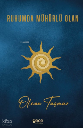 Ruhumda Mühürlü Olan