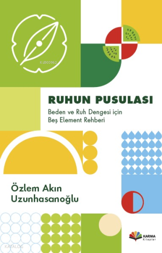 Ruhun Pusulası | Özlem Akın Uzunhasanoğlu | Karma Kitaplar