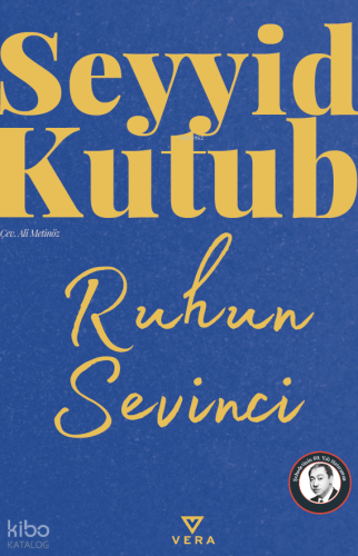 Ruhun Sevinci | Seyyid Kutub | Vera Kitap Yayınları