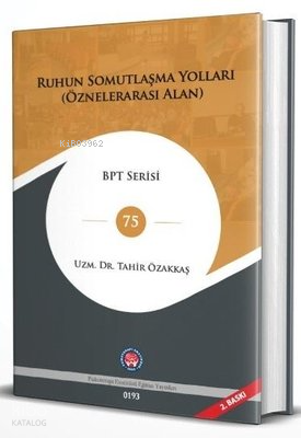 Ruhun Somutlaşma Yolları (Öznelerarası Alan);BTS Serisi