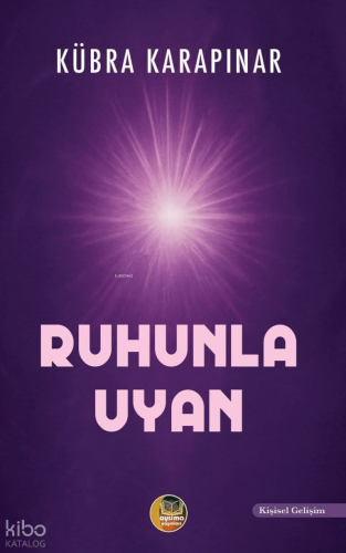 Ruhunla Uyan | Kübra Karapınar | Aysima Yayınları