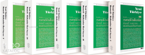 Rumeli – Balkanlar Özel Sayısı Sayı 66-67-68-69-70 (5 Cilt) | | Yeni T