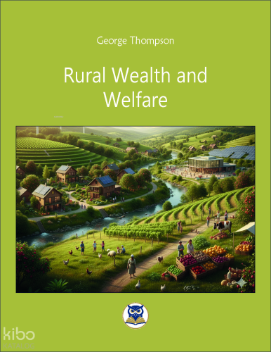 Rural Wealth and  Welfare