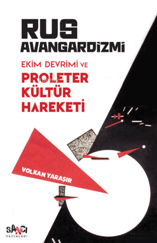 Rus Avangardizmi;Ekim Devrimi ve Proleter Kültür Hareketi | Volkan İsm
