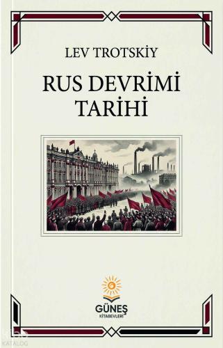 Rus Devrimi Tarihi | Lev Trotskiy | Güneş Kitabevleri Yayınları