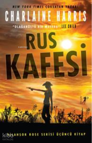 Rus Kafesi;Silahşor Rose Serisi 3
