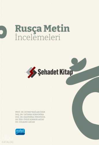 Rusça Metin İncelemeleri | Sonnur Aktay | Nobel Akademik Yayıncılık
