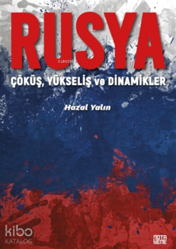 Rusya;Çöküş, Yükseliş Ve Dinamikler