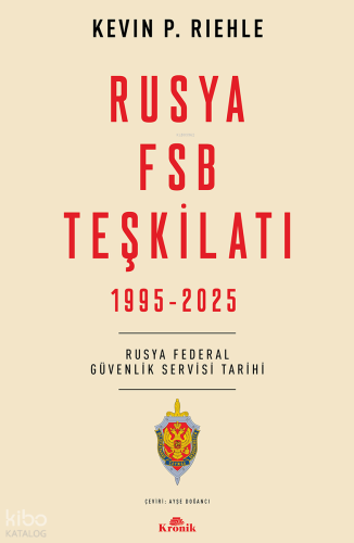Rusya FSB Teşkilatı 1925 - 2025
