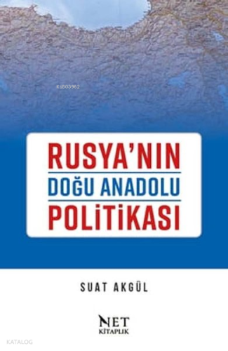 Rusya'nın Doğu Anadolu Politikası