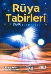 Rüya Tabirleri Ansiklopedisi | İmam Nablusi | Medine Yayıncılık