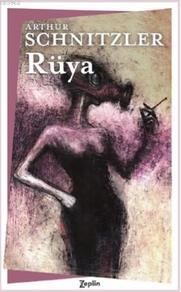Rüya | Arthur Schnitzler | Zeplin Kitap