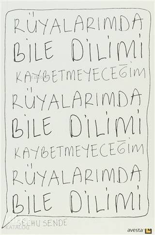 Rüyalarımda Bile Dilimi Kaybetmeyeceğim