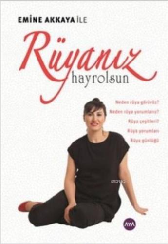 Rüyanız Hayrolsun; Emine Akkaya ile