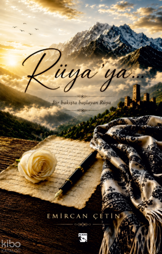 Rüya'ya... | Emircan Çetin | Alaska Yayınevi