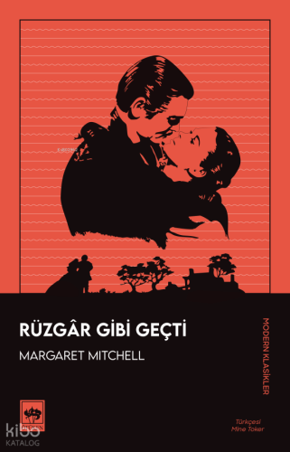Rüzgar Gibi Geçti | Margaret Mitchell | Ötüken Neşriyat