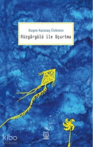 Rüzgargülü ile Uçurtma