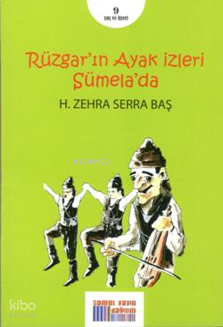 Rüzgarın Ayak İzleri Sümela'da | H. Zehra Serra Baş | Somut Yayınları