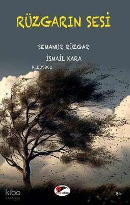 Rüzgarın Sesi | Semanur Rüzgar | Kırmızı ve Siyah Yayınevi