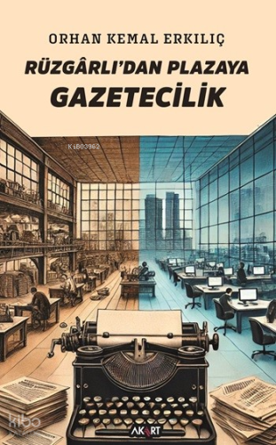 Rüzgârlı’dan Plazaya Gazetecilik