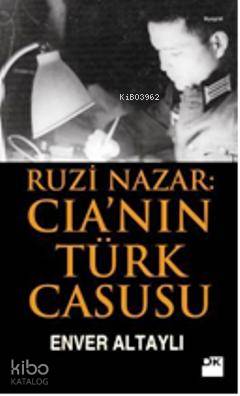 Ruzi Nazar: CIA'nin Türk Casusu