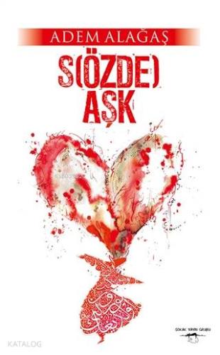 S(özde) Aşk