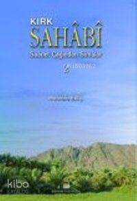 Saadet Çağından Simalar 2; Kırk Sahabi | Mustafa Eriş | Erkam Yayınlar