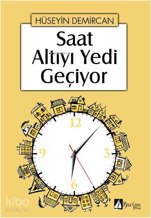 Saat Altıyı Yedi Geçiyor