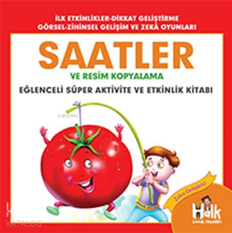Saatler; Eğlenceli Süper Aktivite ve Etkinlik Kitabı