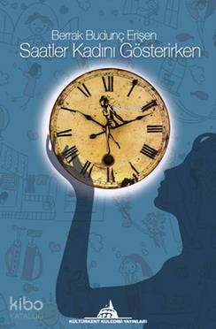 Saatler Kadını Gösterirken
