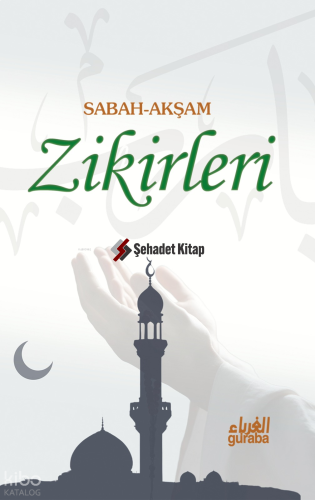 Sabah Akşam Zikirleri