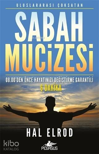 Sabah Mucizesi; 08.00'den Önce Hayatınızı Değiştirme Garantili 6 Dakika